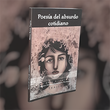 POESÍA DE LO ABSURDO COTIDIANO, GUSTAVO MEDINA JARAMILLO